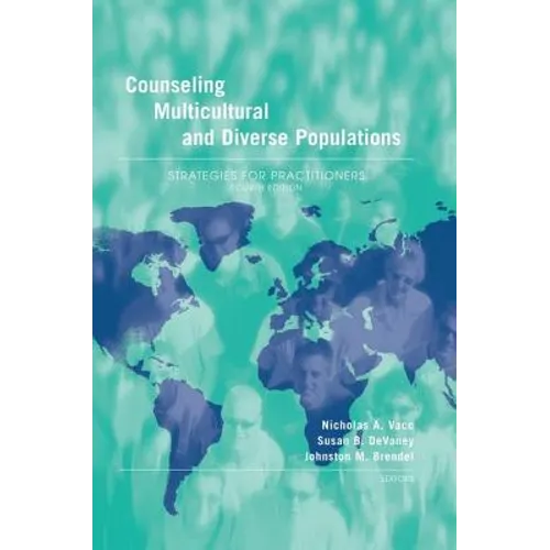 Counseling Multicultural and Diverse Populations: Strategies for Practitioners, Fourth Edition - Paperback