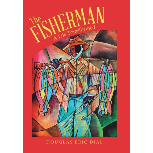 The Fisherman: A Life Transformed - Hardcover