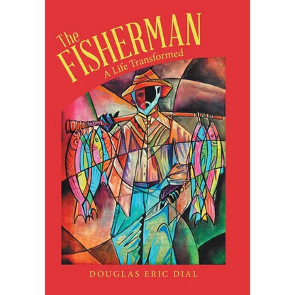 The Fisherman: A Life Transformed - Hardcover