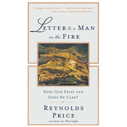 Letter to a Man in the Fire: Does God Exist and Does He Care - Paperback