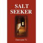 Salt Seeker: When There Is Life, There Is a Will to Survive - Hardcover