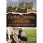 Castles, Customs, and Kings: True Tales by English Historical Fiction Authors - Paperback