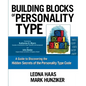 Building Blocks of Personality Type: A Guide to Discovering the Hidden Secrets of the Personality Type Code - Paperback