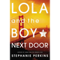 Lola and the Boy Next Door - Paperback