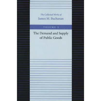 The Demand and Supply of Public Goods - Paperback