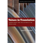 Values in Translation: Human Rights and the Culture of the World Bank - Paperback