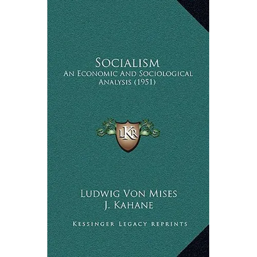 Socialism: An Economic And Sociological Analysis (1951) - Paperback