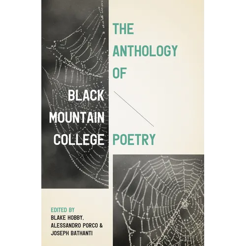 The Anthology of Black Mountain College Poetry - Paperback