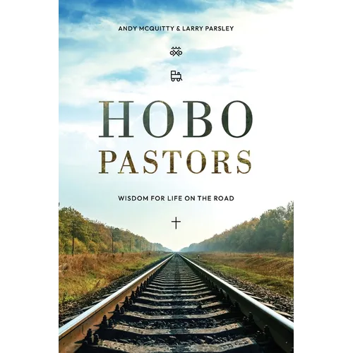 HOBO Pastors: Wisdom For Life on the Road - Paperback