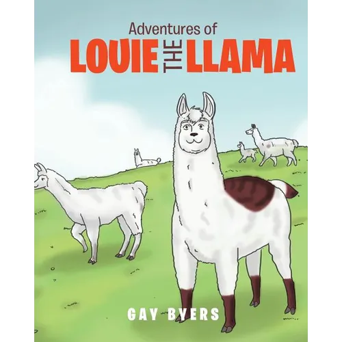 Adventures of Louie the Llama - Paperback