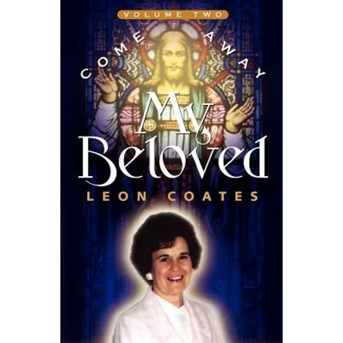 Come Away My Beloved-Volume II - Paperback