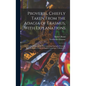 Proverbs, Chiefly Taken From the Adagia of Erasmus, With Explanations; and Further Illustrated by Corresponding Examples From the Spanish, Italian, Fr - Hardcover