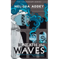 Beneath the Waves - Paperback