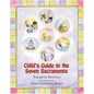 Child's Guide to the Seven Sacraments - Hardcover