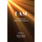 I Am: A Study of the True and Living God - Paperback