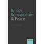 British Romanticism and Peace - Hardcover