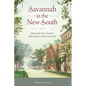 Savannah in the New South: From the Civil War to the Twenty-First Century - Hardcover