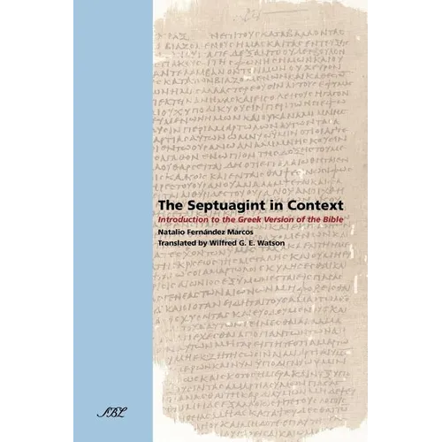 The Septuagint in Context: Introduction to the Greek Version of the Bible - Paperback