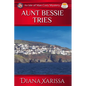Aunt Bessie Tries - Paperback