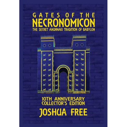Gates of the Necronomicon: The Secret Anunnaki Tradition of Babylon - Hardcover