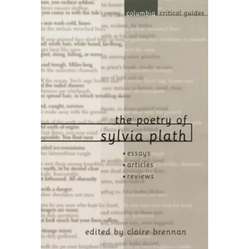 The Poetry of Sylvia Plath: Essays, Articles, Reviews - Hardcover