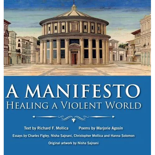 A Manifesto: Healing a violent world - Hardcover