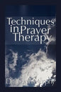 Techniques in Prayer Therapy - Paperback