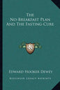 The No-Breakfast Plan and the Fasting-Cure - Paperback