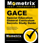 Gace Special Education General Curriculum Secrets Study Guide: Gace Test Review for the Georgia Assessments for the Certification of Educators - Paperback