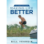 Making Life Better: The Correct Craft Story - Hardcover
