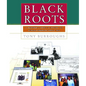 Black Roots: A Beginners Guide to Tracing the African American Family Tree - Paperback