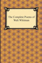 The Complete Poems of Walt Whitman - Paperback