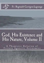 God, His Existence and His Nature; A Thomistic Solution, Volume II - Paperback