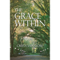 The Grace Within - Paperback