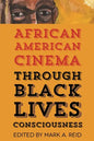 African American Cinema Through Black Lives Consciousness - Paperback