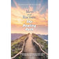 Men and Racism: The Healing Path: A Courageous and Compassionate Journey Through The Fear Of Being Vulnerable - Hardcover