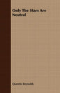 Only The Stars Are Neutral - Paperback