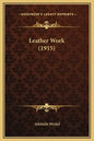 Leather Work (1915) - Hardcover