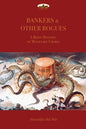Bankers & Other Rogues: A brief history of monetary crimes - Paperback