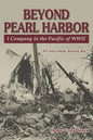 Beyond Pearl Harbor: I Company in the Pacific of WWII - Paperback