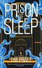 Prison of Sleep: Book II of the Journals of Zaxony Delatree - Paperback