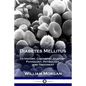 Diabetes Mellitus: Its History, Chemistry, Anatomy, Pathology, Physiology, and Treatment - Paperback