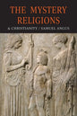 The Mystery-Religions and Christianity: A Study In The Religious Background of Early Christianity - Paperback