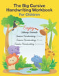 The Big Cursive Handwriting Workbook For Children: Alphabet Uppercase & Lowercase Activity Workbook For Kids Beginning, A Fun Workbook to Learn The Al - Paperback