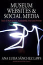 Museum Websites and Social Media: Issues of Participation, Sustainability, Trust and Diversity - Paperback