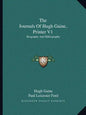 The Journals of Hugh Gaine, Printer V1: Biography and Bibliography - Paperback