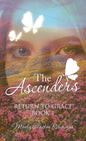 The Ascenders: Return to Grace Book 1 - Hardcover