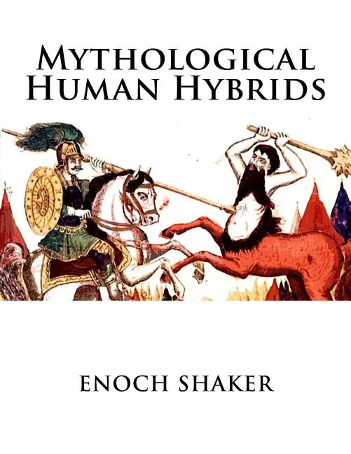 Mythological Human Hybrids - Paperback