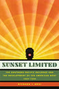 Sunset Limited: The Southern Pacific Railroad and the Development of the American West, 1850-1930 - Paperback
