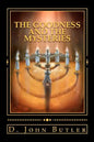 The Goodness and the Mysteries: On the Path of the Book of Mormon's Visionary Men - Paperback